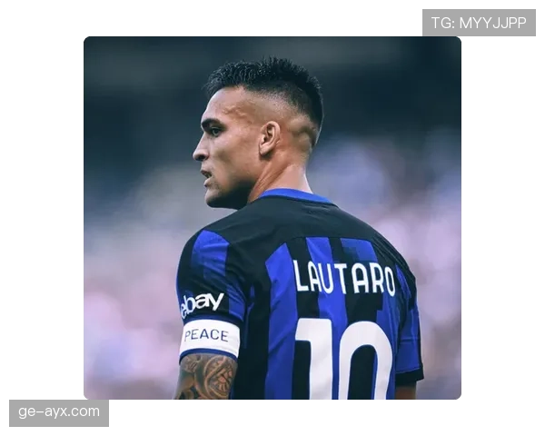 劳塔罗状态回暖扛起蓝黑军团大旗，领袖之路迎关键考验